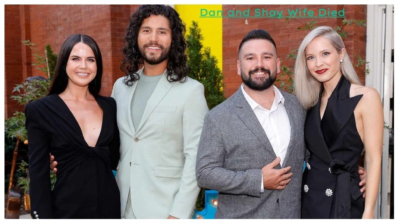Dan and Shay Wife Died