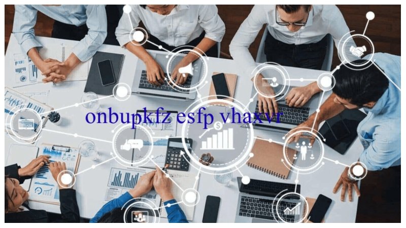 onbupkfz esfp vhaxvr